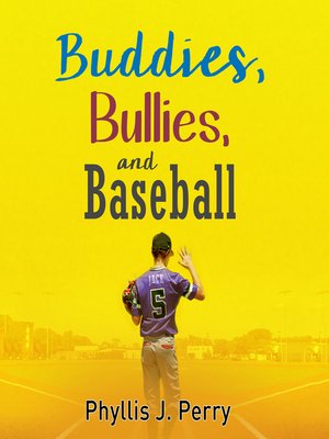 Buddies, Bullies, and Baseball - Audiobook